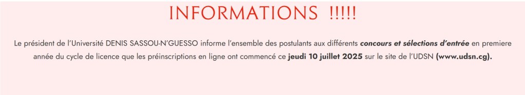 Annonce sur l'ouverture des préinscriptions en ligne pour l'Université Denis Sassou Nguesso à partir du 10 juillet 2025.